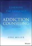 Learning the Language of Addiction Counseling. Edition No. 5- Product Image