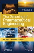 The Greening of Pharmaceutical Engineering, Applications for Physical Disorder Treatments. Volume 4- Product Image