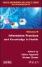 Information Practices and Knowledge in Health. Edition No. 1 - Product Thumbnail Image