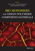 Bio Monomers for Green Polymeric Composite Materials. Edition No. 1- Product Image