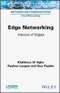 Edge Networking. Internet of Edges. Edition No. 1 - Product Thumbnail Image