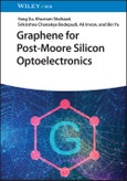 Graphene for Post-Moore Silicon Optoelectronics. Edition No. 1- Product Image
