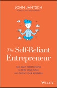 The Self-Reliant Entrepreneur. 366 Daily Meditations to Feed Your Soul and Grow Your Business. Edition No. 1- Product Image