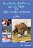 High-Quality, High-Volume Spay and Neuter and Other Shelter Surgeries. Edition No. 1- Product Image