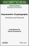 Asymmetric Cryptography. Primitives and Protocols. Edition No. 1 - Product Thumbnail Image