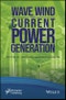 Wave, Wind, and Current Power Generation. Edition No. 1 - Product Thumbnail Image