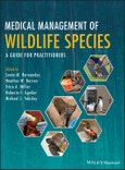 Medical Management of Wildlife Species. A Guide for Practitioners. Edition No. 1- Product Image