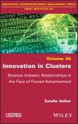 Innovation in Clusters. Science-Industry Relationships in the Face of Forced Advancement. Edition No. 1- Product Image