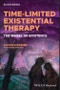 Time-Limited Existential Therapy. The Wheel of Existence. Edition No. 2 - Product Thumbnail Image