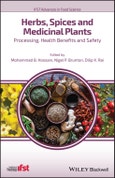 Herbs, Spices and Medicinal Plants. Processing, Health Benefits and Safety. Edition No. 1. IFST Advances in Food Science- Product Image