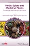 Herbs, Spices and Medicinal Plants. Processing, Health Benefits and Safety. Edition No. 1. IFST Advances in Food Science - Product Image