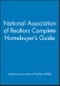 National Association of Realtors Complete Homebuyer's Guide. Edition No. 1 - Product Image