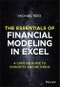 The Essentials of Financial Modeling in Excel. A Concise Guide to Concepts and Methods. Edition No. 1 - Product Thumbnail Image