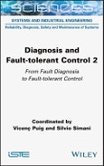 Diagnosis and Fault-tolerant Control Volume 2. From Fault Diagnosis to Fault-tolerant Control. Edition No. 1- Product Image