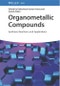 Organometallic Compounds. Synthesis, Reactions, and Applications. Edition No. 1 - Product Thumbnail Image