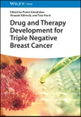 Drug and Therapy Development for Triple Negative Breast Cancer. Edition No. 1- Product Image