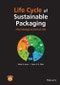 Life Cycle of Sustainable Packaging. From Design to End-of-Life. Edition No. 1 - Product Thumbnail Image