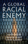 A Global Racial Enemy. Muslims and 21st-Century Racism. Edition No. 1- Product Image