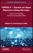 TORUS 3 - Toward an Open Resource Using Services. Cloud Computing for Environmental Data. Edition No. 1- Product Image