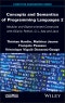 Concepts and Semantics of Programming Languages 2. Modular and Object-oriented Constructs with OCaml, Python, C++, Ada and Java. Edition No. 1 - Product Thumbnail Image