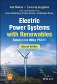 Electric Power Systems with Renewables. Simulations Using PSSE. Edition No. 2- Product Image