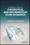 Introduction to Theoretical and Mathematical Fluid Dynamics. Edition No. 1 - Product Thumbnail Image