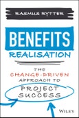 Benefits Realisation. The Change-Driven Approach to Project Success. Edition No. 1- Product Image