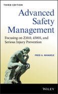 Advanced Safety Management. Focusing on Z10.0, 45001, and Serious Injury Prevention. Edition No. 3- Product Image