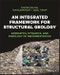 An Integrated Framework for Structural Geology. Kinematics, Dynamics, and Rheology of Deformed Rocks. Edition No. 1 - Product Thumbnail Image