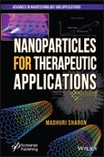 Nanoparticles for Therapeutic Applications. Edition No. 1. Advances in Nanotechnology and Applications- Product Image