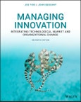 Managing Innovation. Integrating Technological, Market and Organizational Change. Edition No. 7- Product Image