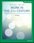 Work in the 21st Century. An Introduction to Industrial and Organizational Psychology. 6th Edition, EMEA Edition- Product Image