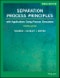 Separation Process Principles. With Applications Using Process Simulators. 4th Edition, EMEA Edition - Product Thumbnail Image