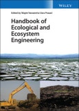 Handbook of Ecological and Ecosystem Engineering. Edition No. 1- Product Image