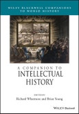 A Companion to Intellectual History. Edition No. 1. Wiley Blackwell Companions to World History- Product Image