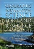 Geographic Information Science for Land Resource Management. Edition No. 1- Product Image