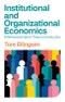 Institutional and Organizational Economics. A Behavioral Game Theory Introduction. Edition No. 1 - Product Image