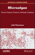 Microalgae. From Future Food to Cellular Factory. Edition No. 1- Product Image
