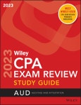 Wiley's CPA 2023 Study Guide: Auditing and Attestation. Edition No. 1- Product Image