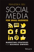 Social Media For Small Business. Marketing Strategies for Business Owners. Edition No. 1- Product Image