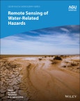 Remote Sensing of Water-Related Hazards. Edition No. 1. Geophysical Monograph Series- Product Image