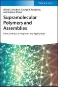 Supramolecular Polymers and Assemblies. From Synthesis to Properties and Applications. Edition No. 1- Product Image