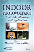 Indoor Photovoltaics. Materials, Modeling, and Applications. Edition No. 1- Product Image