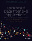 Foundations of Data Intensive Applications. Large Scale Data Analytics under the Hood. Edition No. 1- Product Image