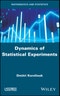 Dynamics of Statistical Experiments. Edition No. 1 - Product Thumbnail Image
