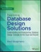 Beginning Database Design Solutions. Understanding and Implementing Database Design Concepts for the Cloud and Beyond. Edition No. 2 - Product Image