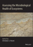 Assessing the Microbiological Health of Ecosystems. Edition No. 1- Product Image