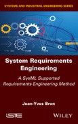 System Requirements Engineering. A SysML Supported Requirements Engineering Method. Edition No. 1- Product Image
