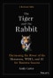 The Tiger and the Rabbit. Harnessing the Power of the Metaverse, WEB3, and AI for Business Success. Edition No. 1 - Product Thumbnail Image