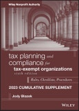 Tax Planning and Compliance for Tax-Exempt Organizations, 2023 Cumulative Supplement. Edition No. 6- Product Image